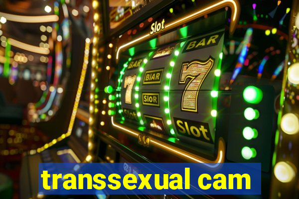 transsexual cam